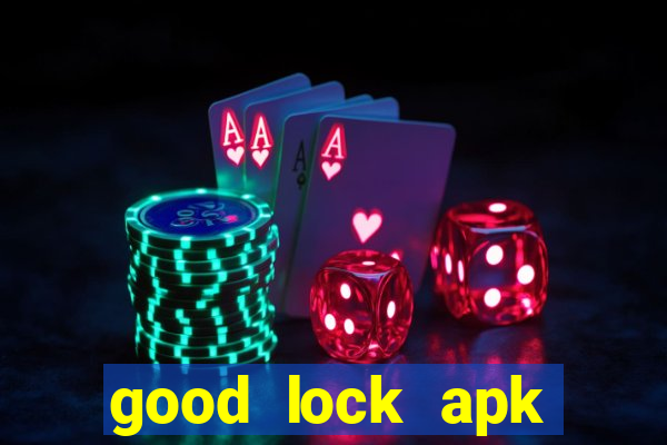 good lock apk android 13