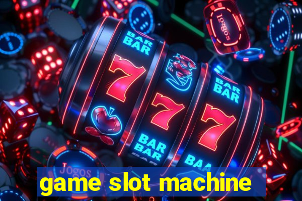 game slot machine