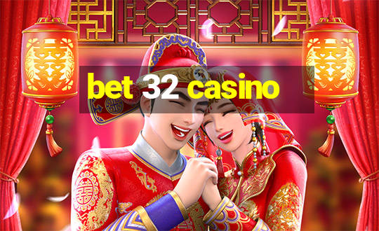 bet 32 casino