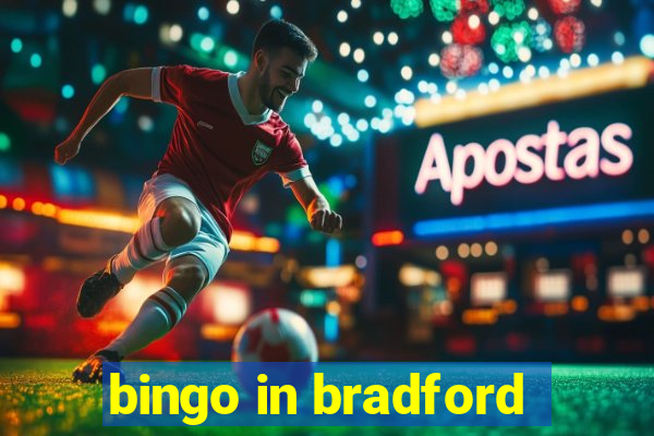 bingo in bradford