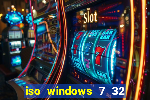 iso windows 7 32 bits pt br download