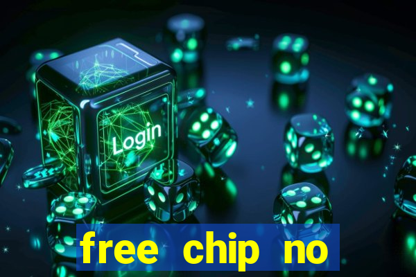 free chip no deposit casino