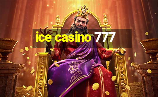 ice casino 777