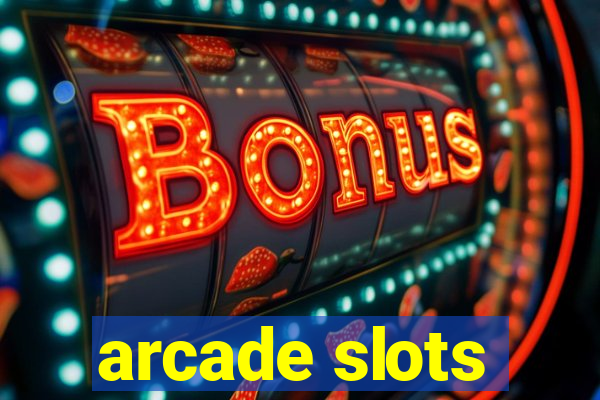 arcade slots