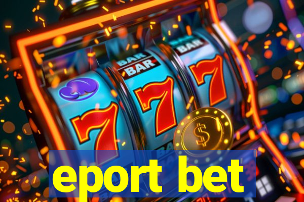 eport bet