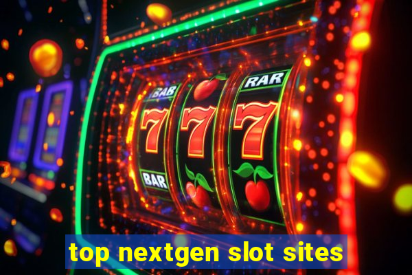 top nextgen slot sites