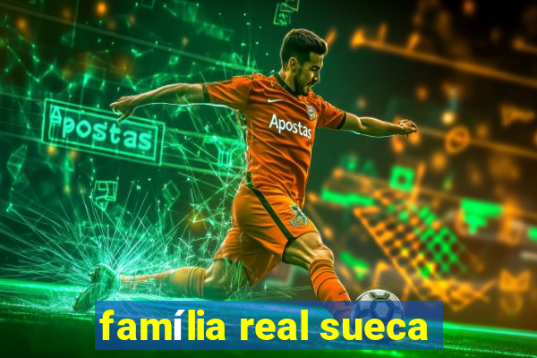 família real sueca