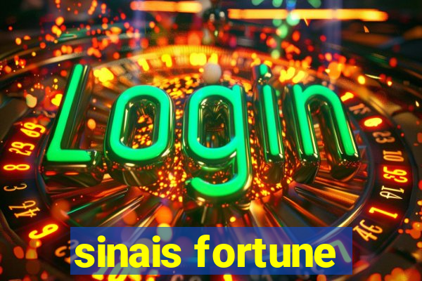 sinais fortune