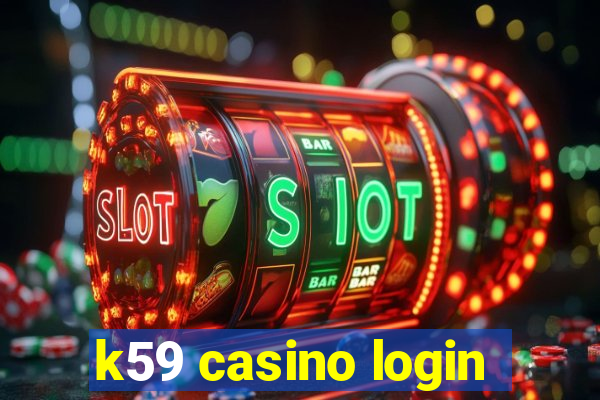 k59 casino login