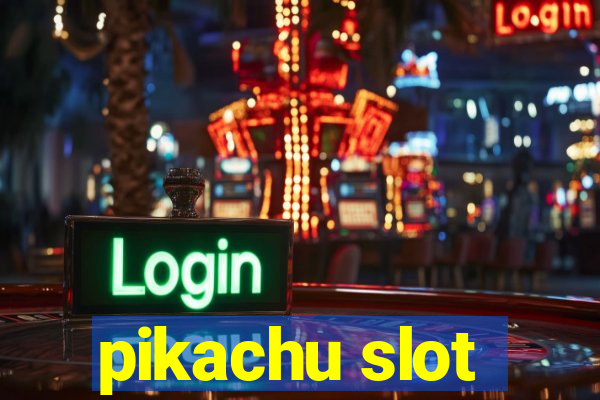 pikachu slot