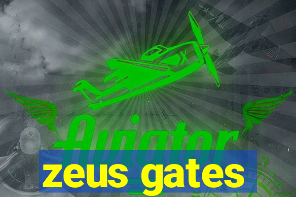 zeus gates