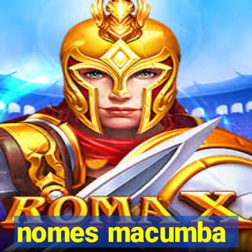 nomes macumba