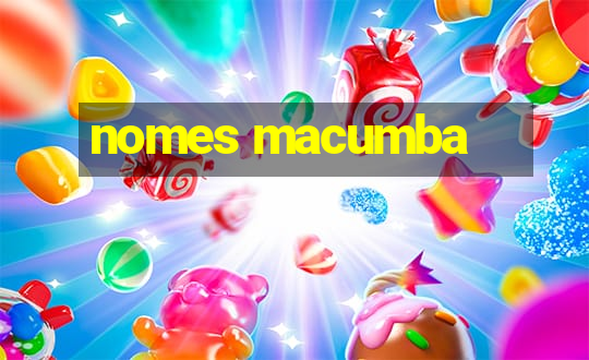 nomes macumba