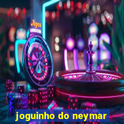 joguinho do neymar