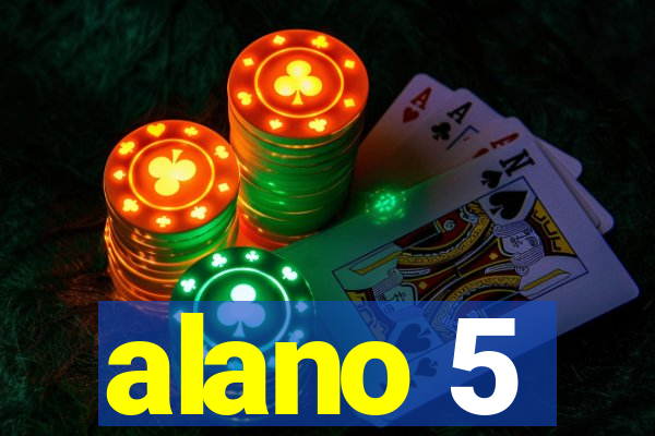 alano 5