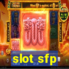 slot sfp