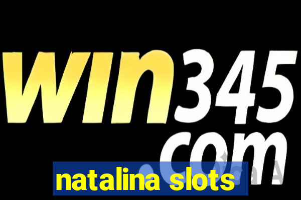 natalina slots