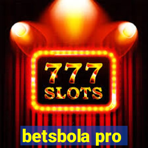 betsbola pro