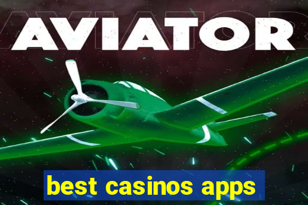 best casinos apps