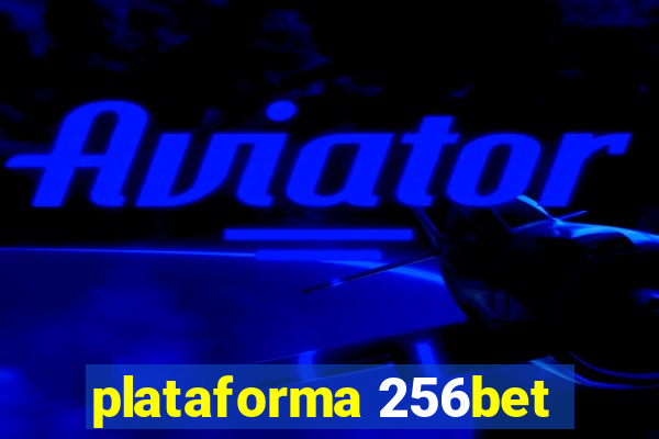 plataforma 256bet