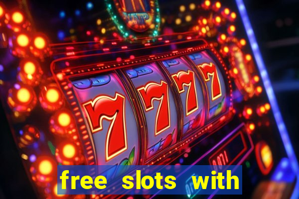 free slots with free spins and bonus