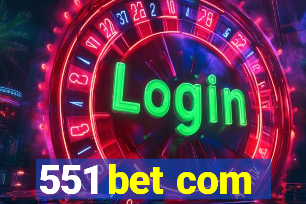 551 bet com