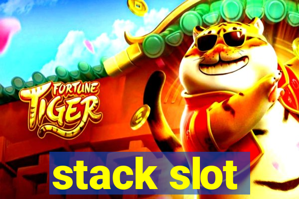 stack slot