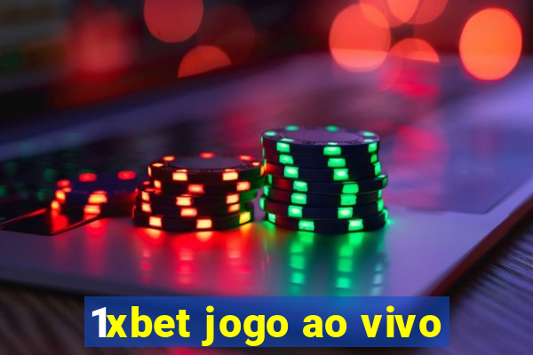 1xbet jogo ao vivo