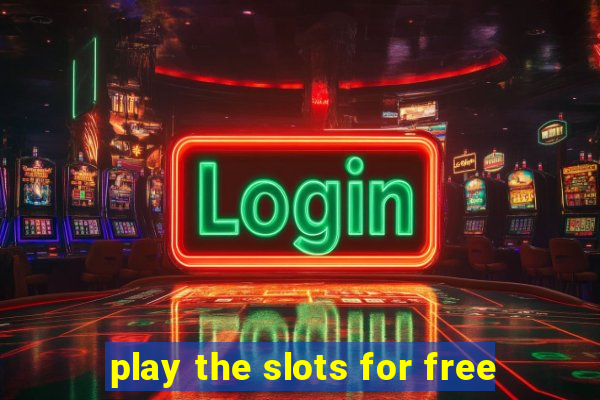 play the slots for free