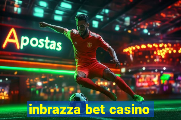 inbrazza bet casino