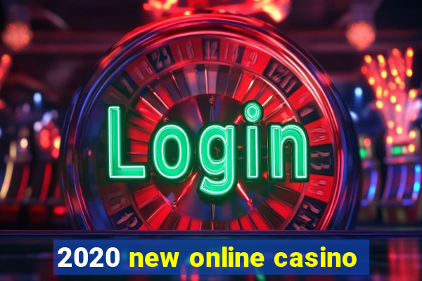 2020 new online casino