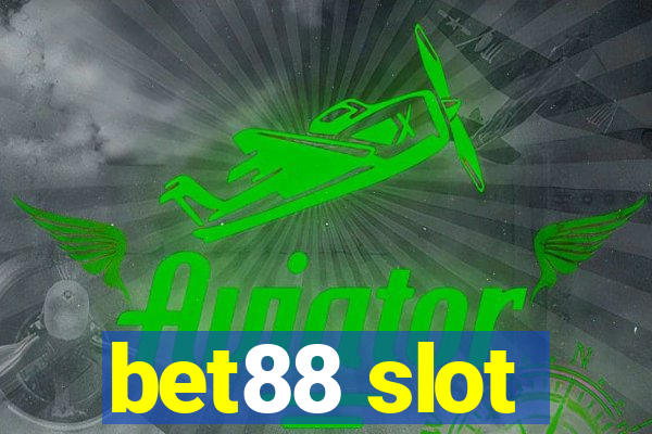 bet88 slot