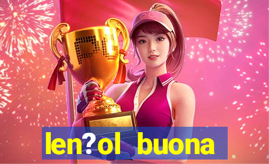 len?ol buona fortuna queen