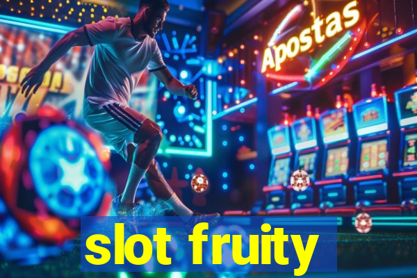 slot fruity