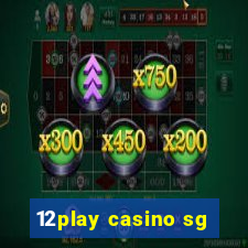 12play casino sg