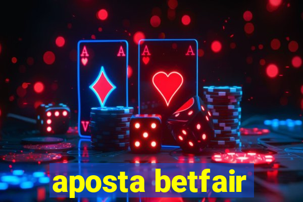 aposta betfair