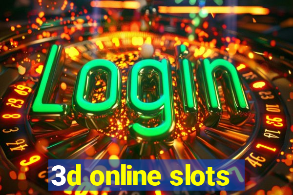 3d online slots