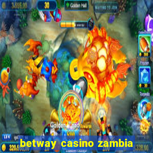 betway casino zambia