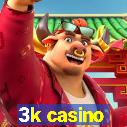 3k casino