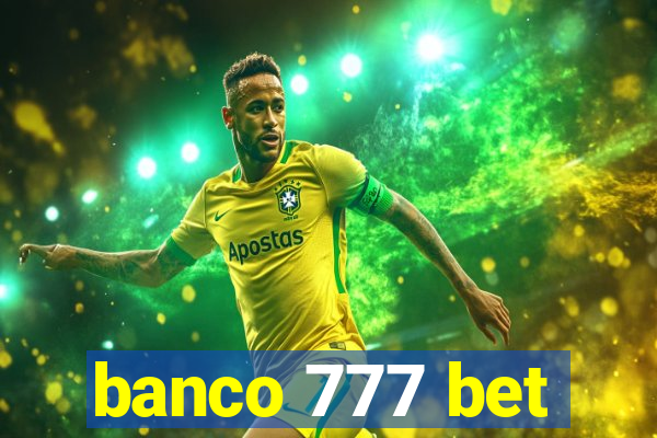 banco 777 bet