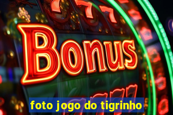 foto jogo do tigrinho