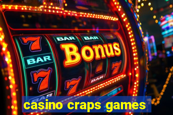 casino craps games