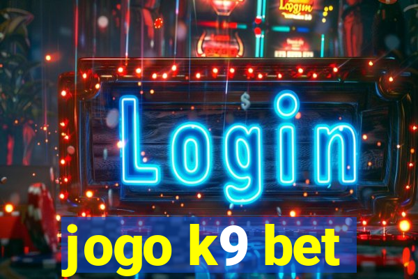 jogo k9 bet