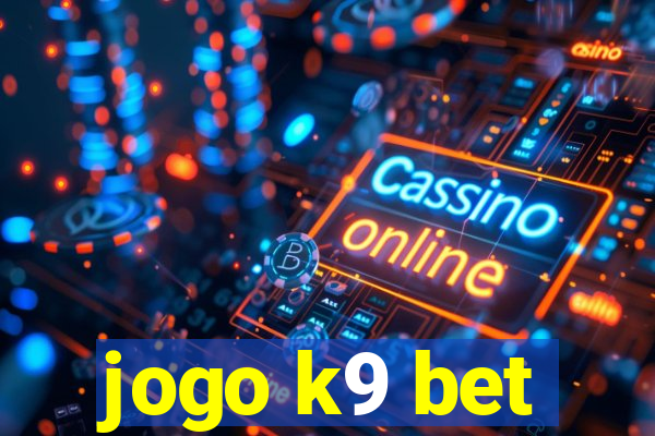 jogo k9 bet