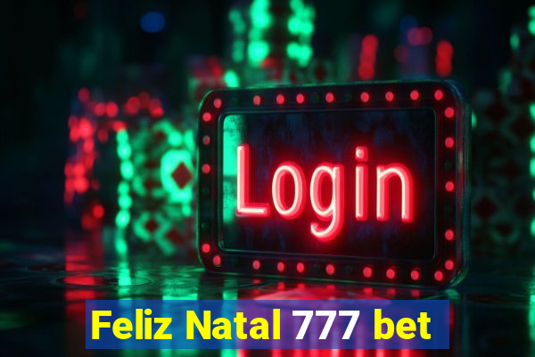 Feliz Natal 777 bet