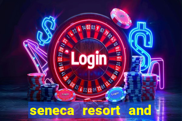 seneca resort and casino niagara falls