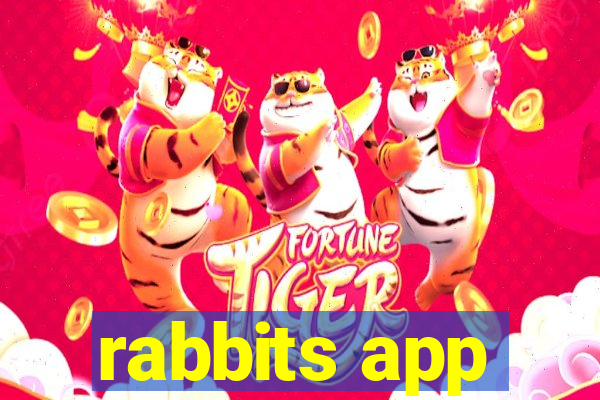 rabbits app