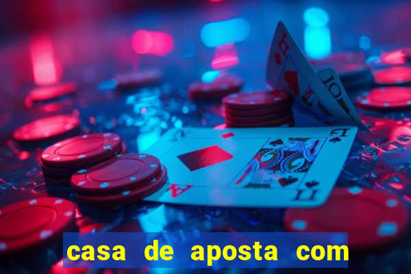 casa de aposta com dep贸sito m铆nimo de r$ 1