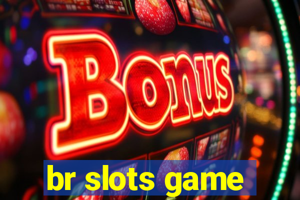 br slots game