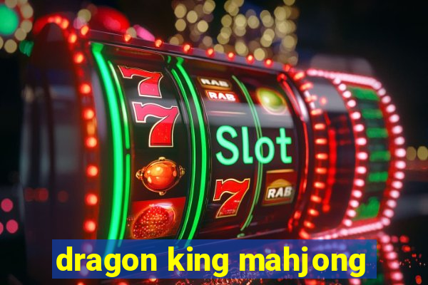 dragon king mahjong